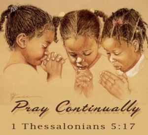 Pray Continually, 1 Thessalonians 5:17