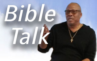 Bible Talk with Pastor Kevin